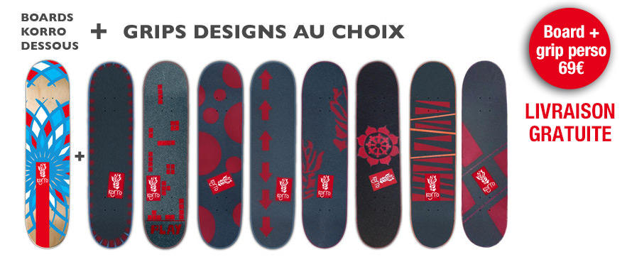 Boards Korro Skateboards : 10 Grips designs au choix