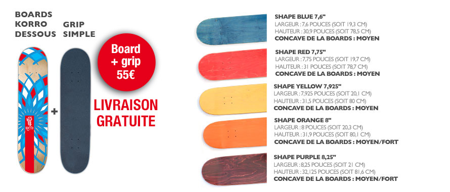 Boards Korro Skateboards : 5 shapes au choix à 44,90€