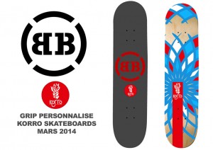 grip personnalise design BB mars 2014 Korro Skateboards